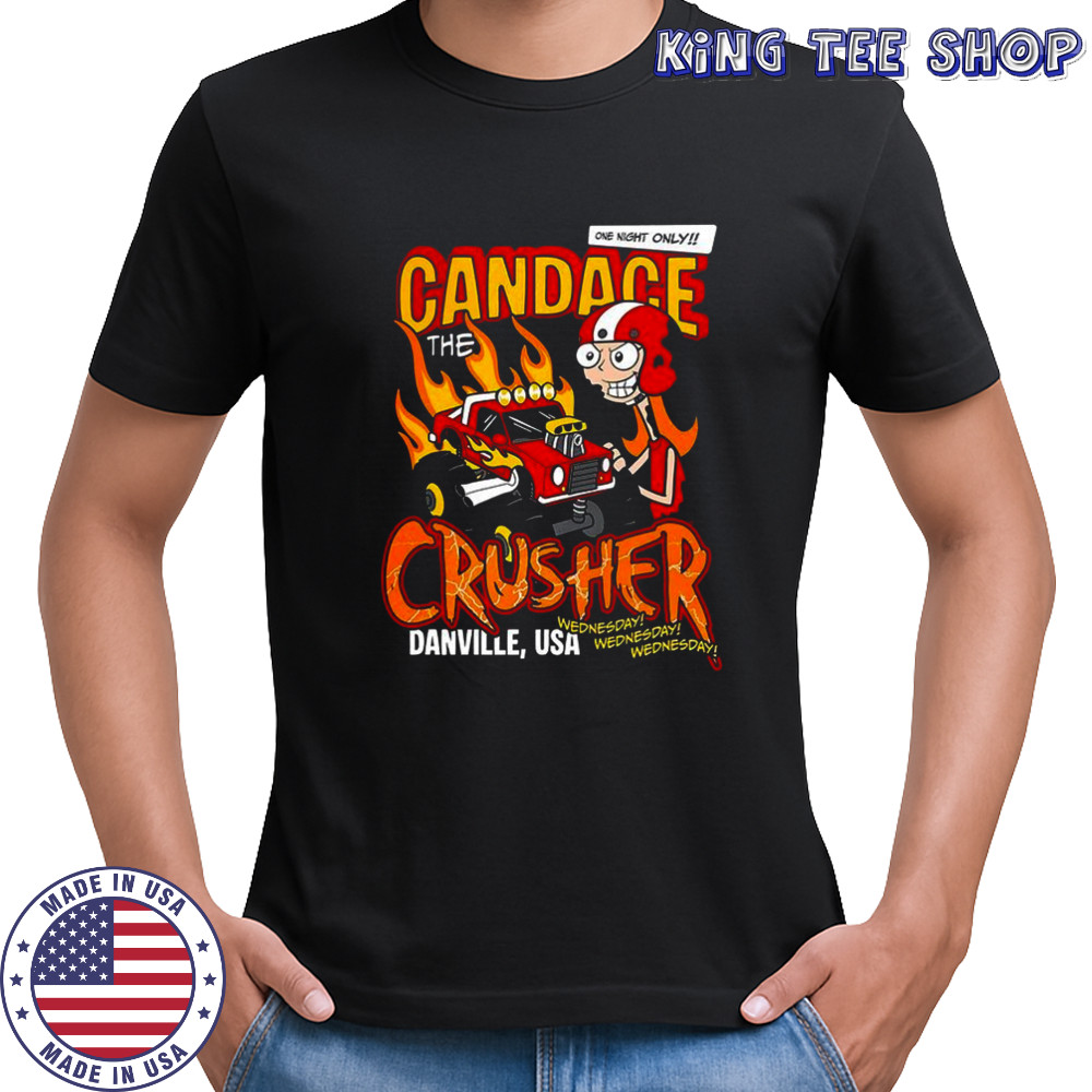 Candace The Crusher Phineas and Ferb one night only wendnesday shirt Candace The Crusher Phineas and Ferb one night only wendnesday shirt