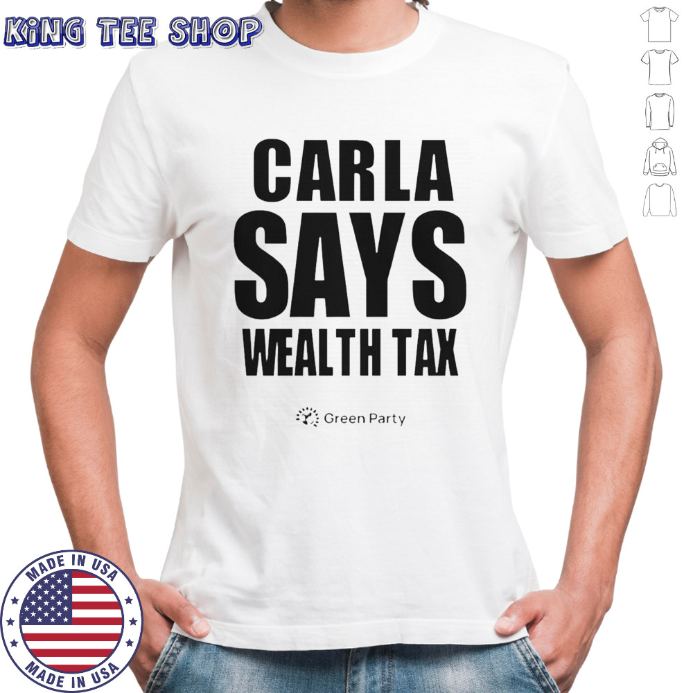 Carla Says Wealth Tax T-Shirt