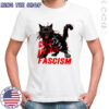 Cats against fascism shirt