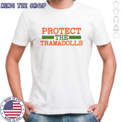 Ccshoreditch Protect The Tramadolls shirt