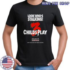 Chucky Child’s Play 3 look who’s stalking Halloween characters shirt