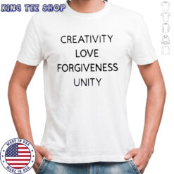 Creativity Love Forgiveness Unity T-shirt