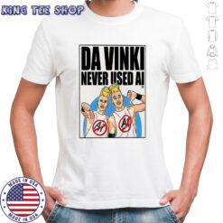 Da Vinki never used ai shirt