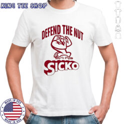 Defend The Nut Sicko shirt