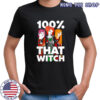 Disney Hocus Pocus Sanderson Sisters 100% That Witch shirt
