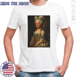 Donald Trump Marie Antoinette meme shirt