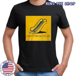Don’t tread on me escalator parody shirt