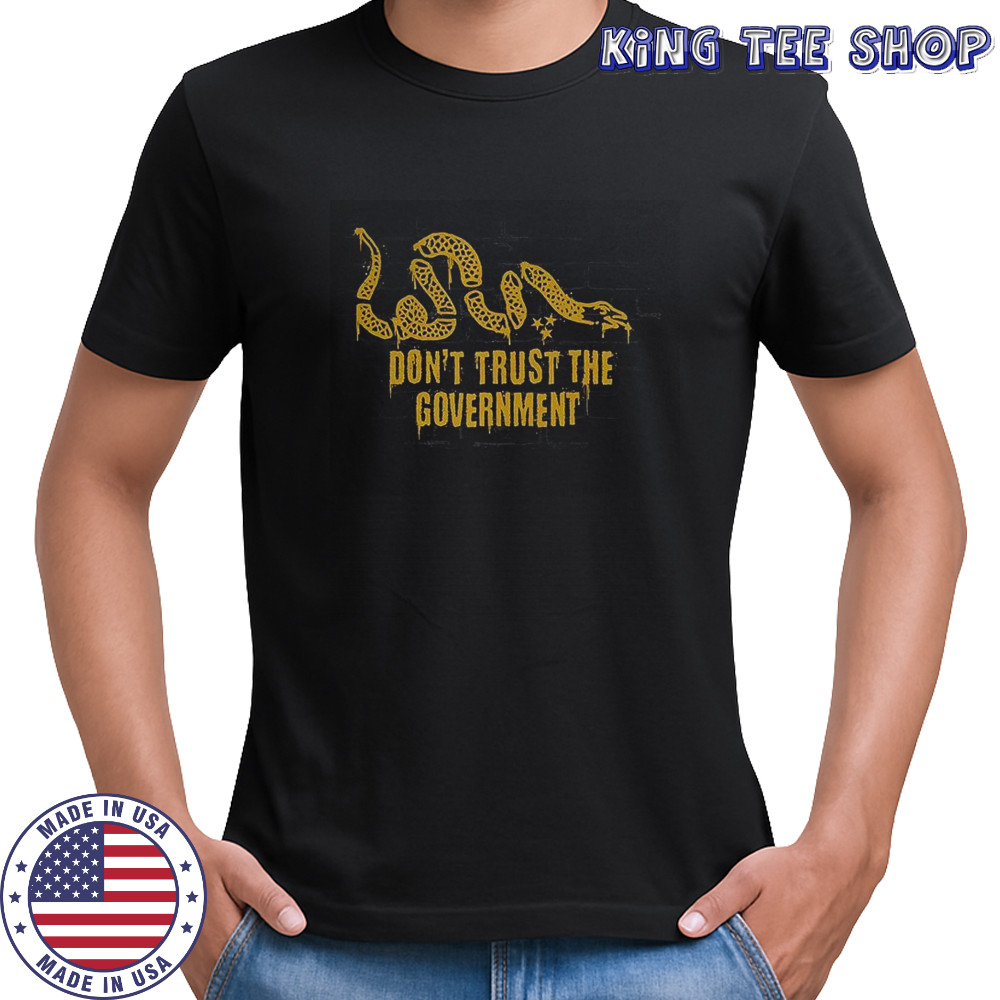 Don’t trust the government snake satirical graphic shirt