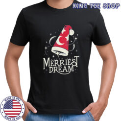 Dream The Merriest Dream T-Shirt