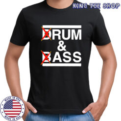 Drum And Bass Rum Ass Shirt