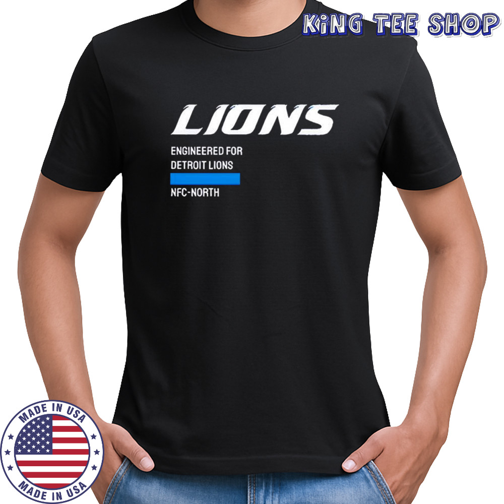 Engineered For Detroit Lions shirt