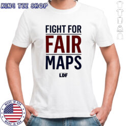 Fight for fair maps shirt
