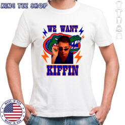 Florida Gators football We want Lane Kiffin shirt