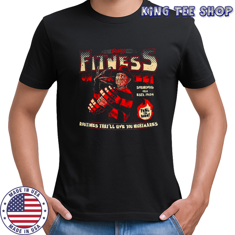 Freddy’s Fitness routines that’ll give you nightmares shirt Freddy’s Fitness routines that’ll give you nightmares shirt