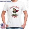 Frog Twas the Tylenol M’lord shirt Frog Twas the Tylenol M’lord shirt