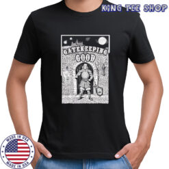 Gatekeeping is Good shirt