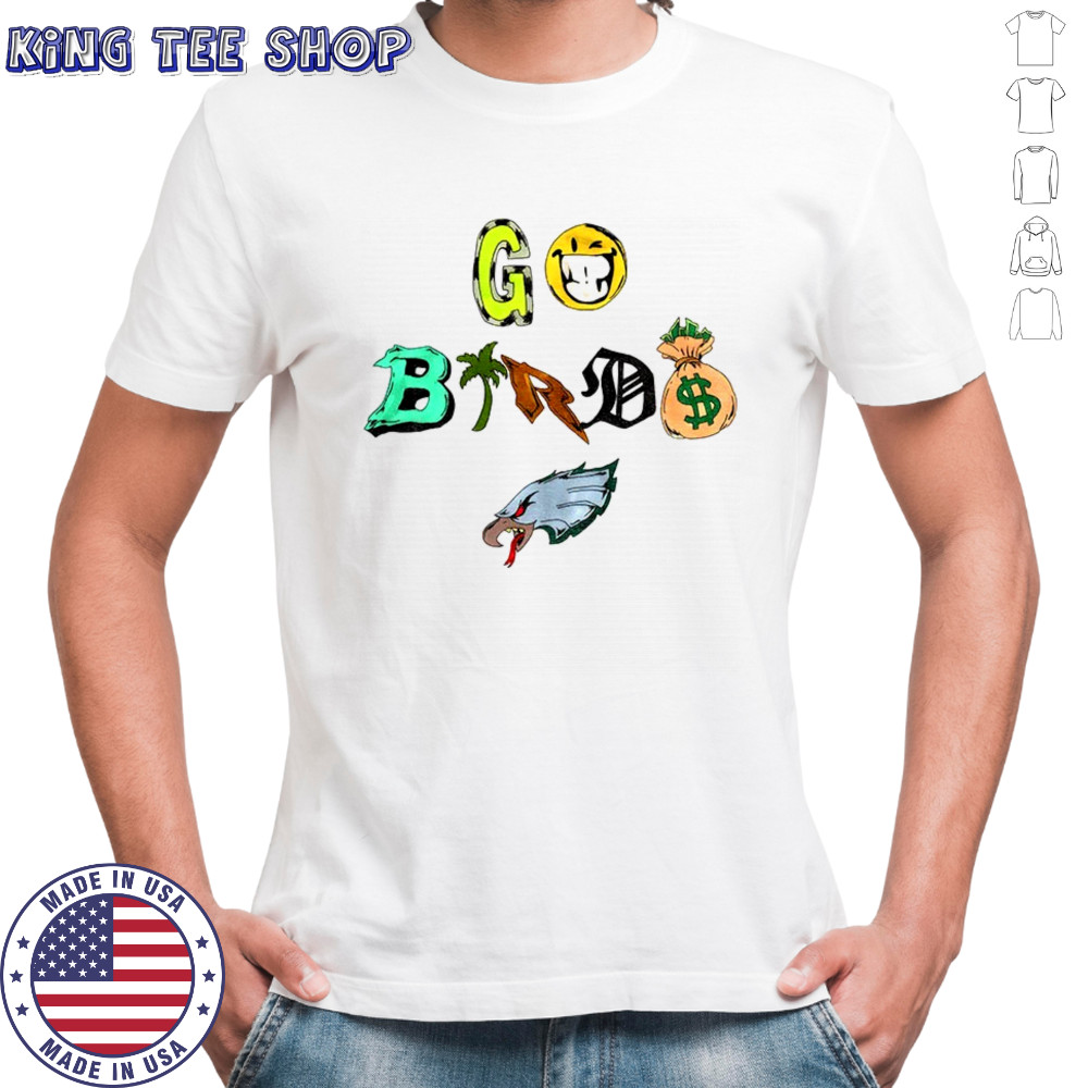 Go Birds Philadelphia Eagles NFL Football 2025 shirt
