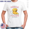Golden My Mind Is A Dangerous Place But My Mouth Is Worse T-Shirt