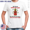 Grinhc all i do is work and sleep but i never have any money and i’m always tired shirt