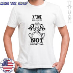I’m Religious Not Spiritual T-shirts