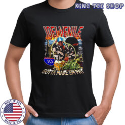 Joel Venile gotta make em pay shirt