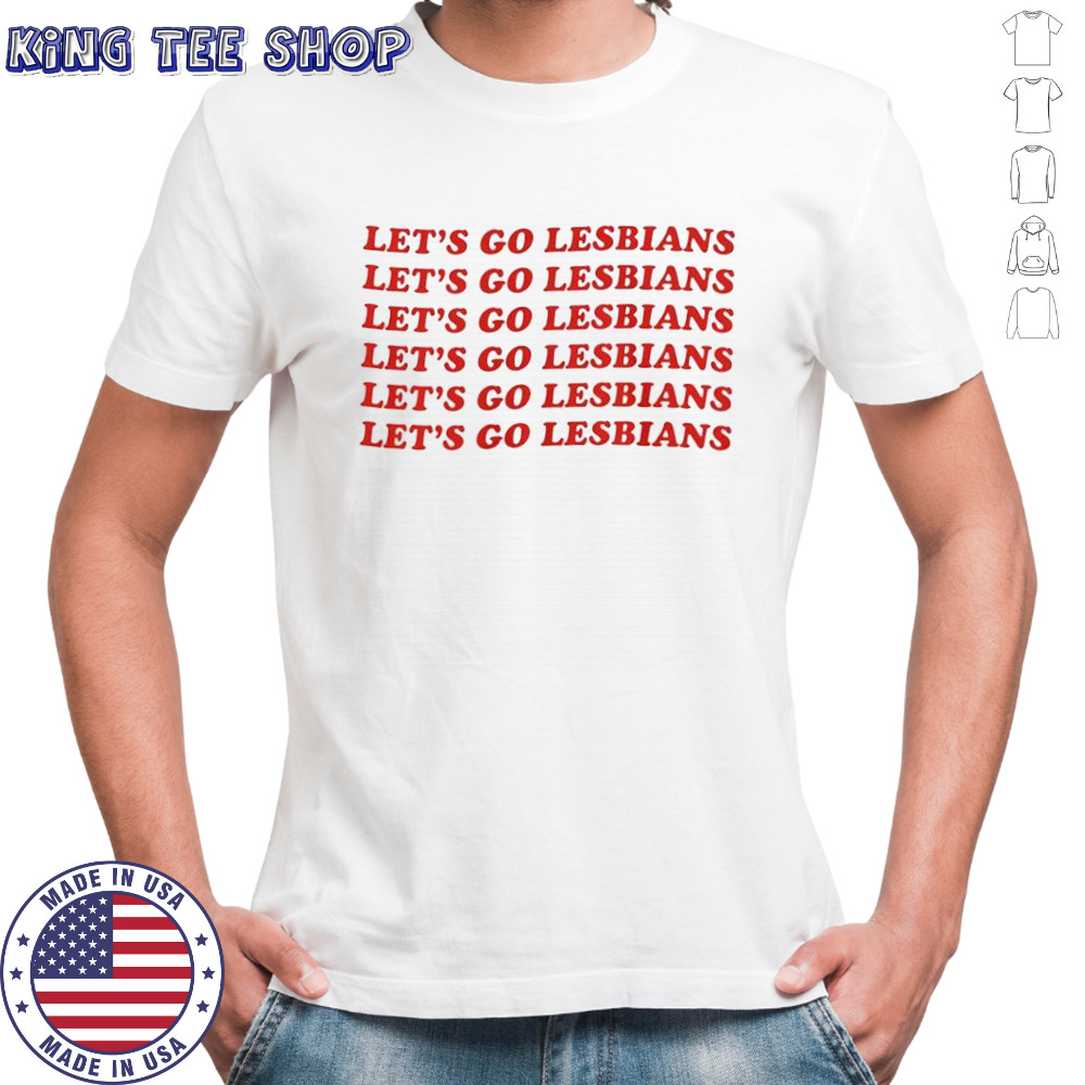 Let’s Go Lesbians pride shirt Let’s Go Lesbians pride shirt