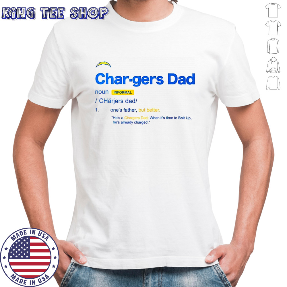 Los Angeles Chargers Dad definition shirt