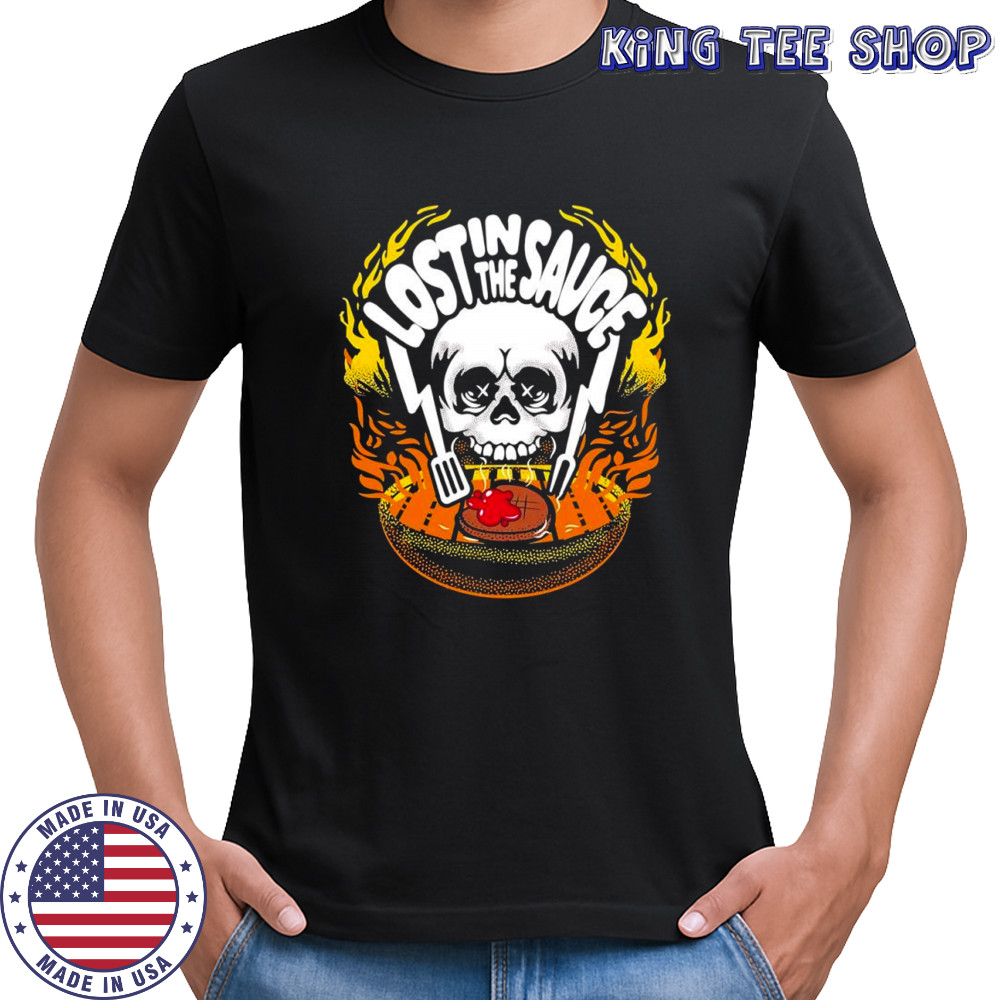 Lost In The Sauce skull shirt
