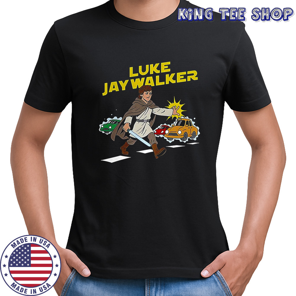 Luke Jaywalker Skywalke Star War parody shirt