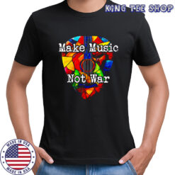 Make Music Not War pride shirt