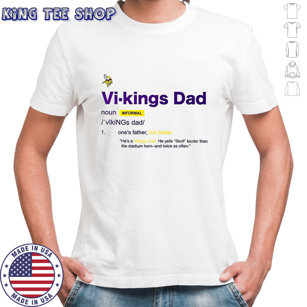 Minnesota Vikings Dad definition shirt