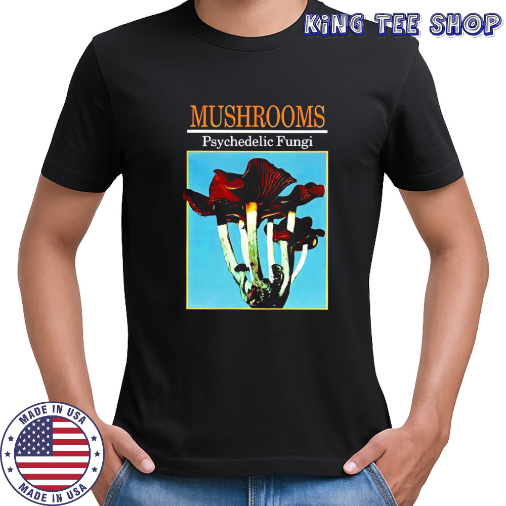 Mushrooms Psychedelic Fungi retro shirt