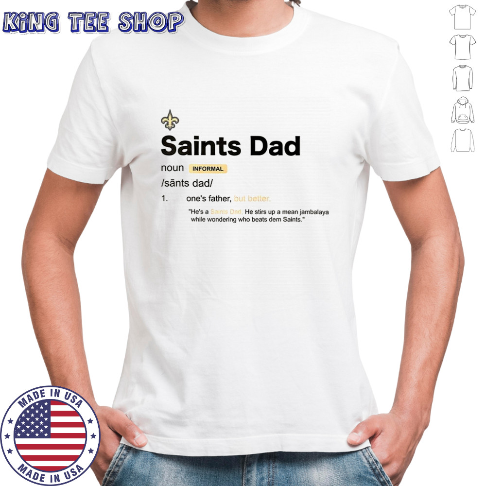 New Orleans Saints Dad definition shirt New Orleans Saints Dad definition shirt