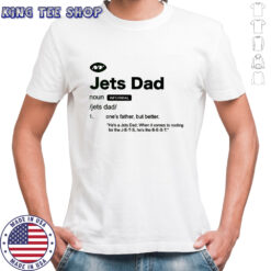 New York Jets Dad definition shirt