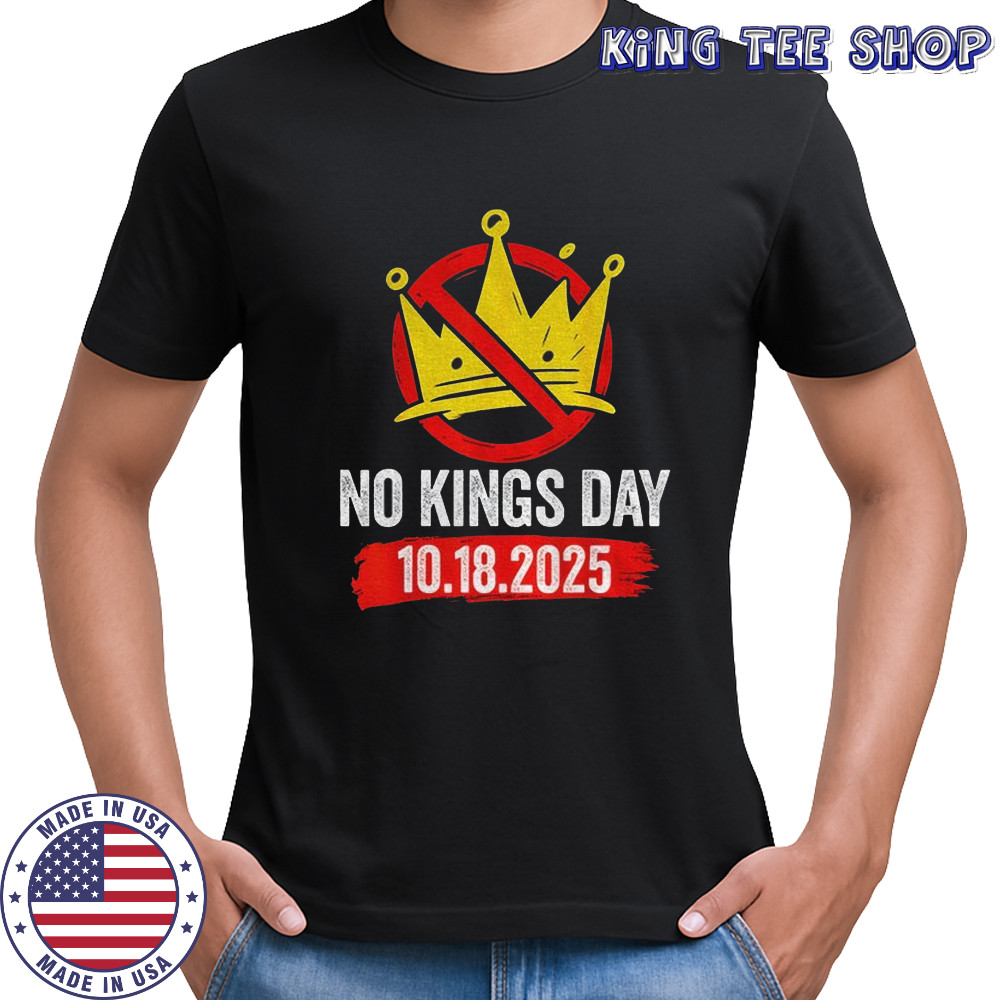 No Kings Day 2025 Anti Monarchy Crown Graphic shirt