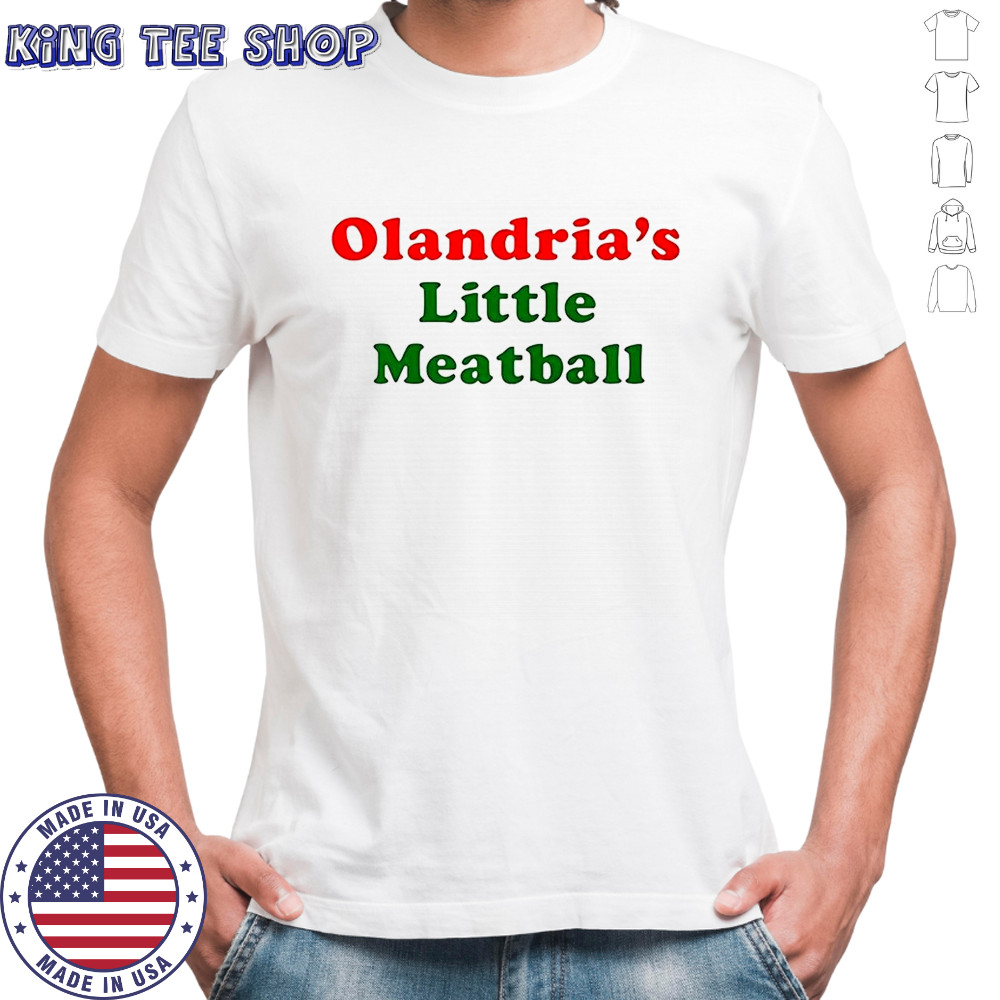Olandria’s little meatball shirt