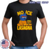 Orange cat no Ice with my lasagna shirt Orange cat no Ice with my lasagna shirt