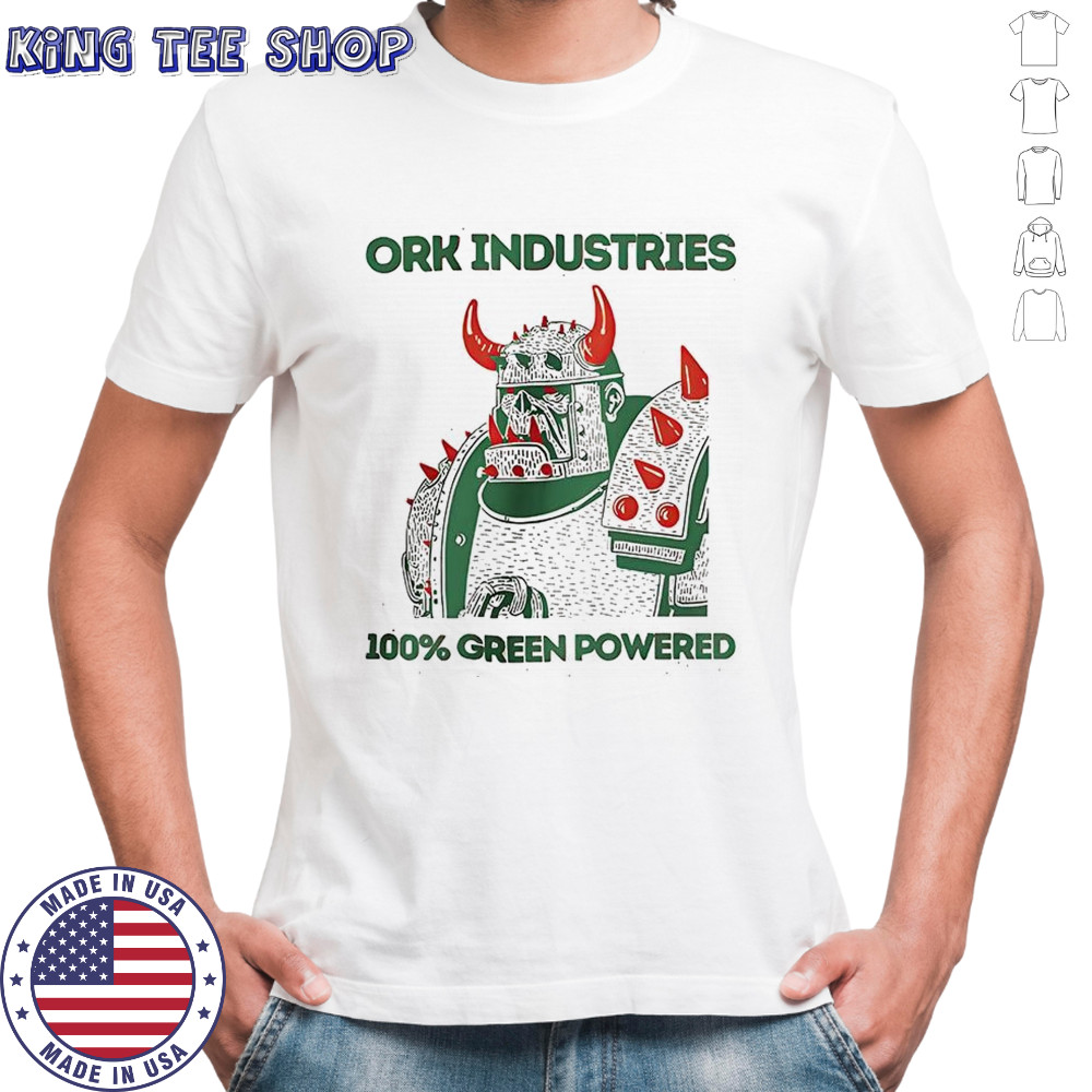 Ork Industries 100% green powered shirt