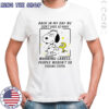 Peanuts Woodstock and Snoopy’s back in my day we didn’t have as many warning labels shirt