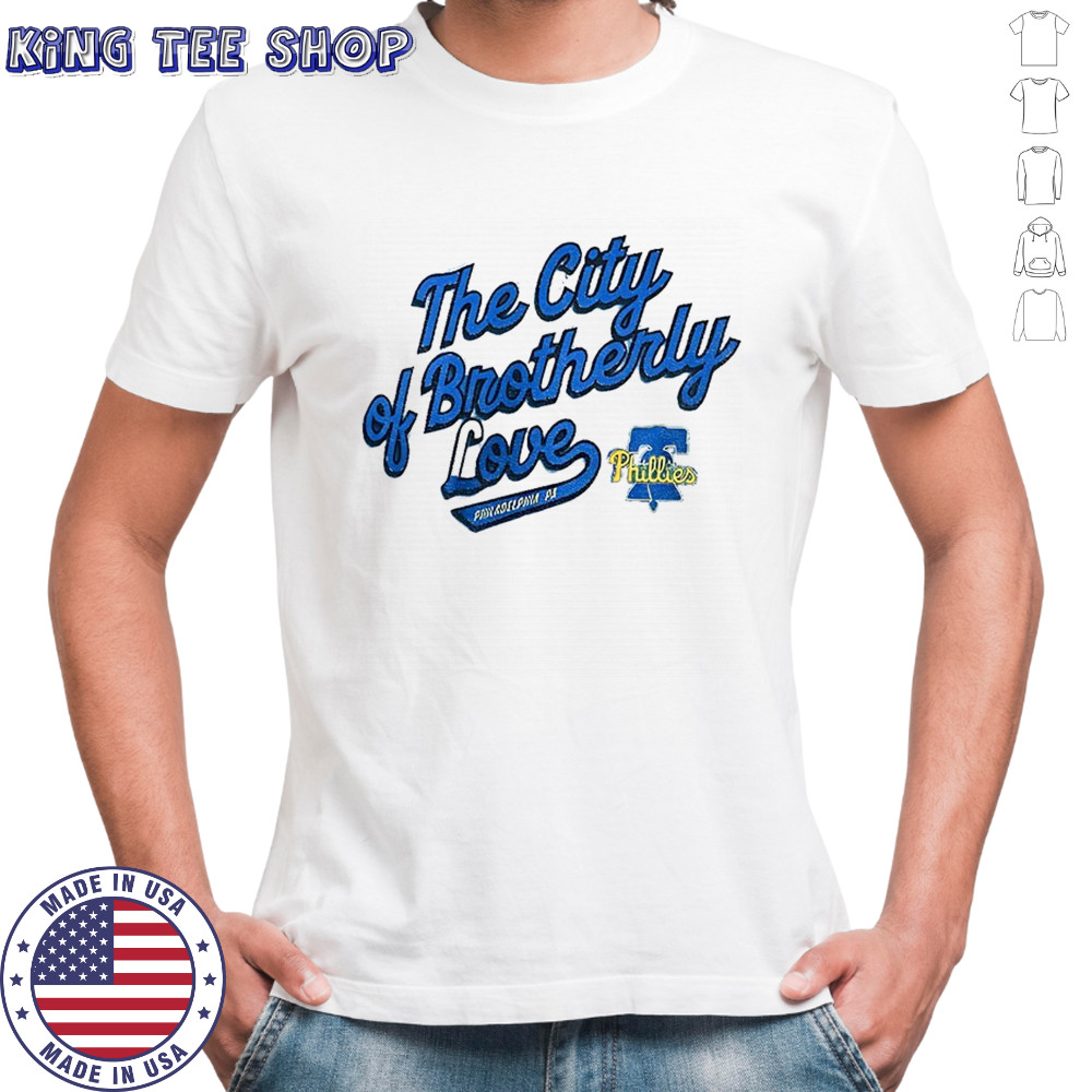 Philadelphia Phillies The City of Brotherly Love Phillies 2025 shirt