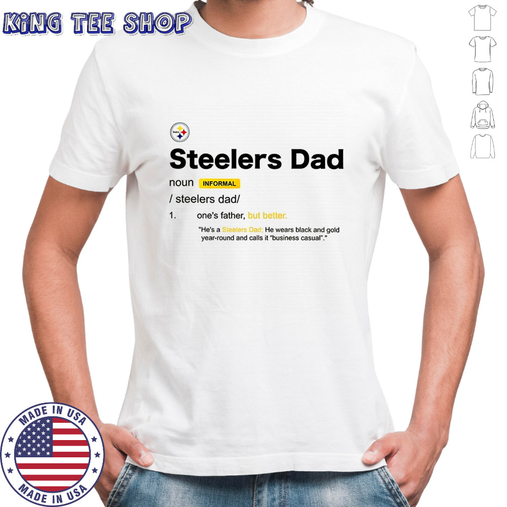 Pittsburgh Steelers Dad definition shirt