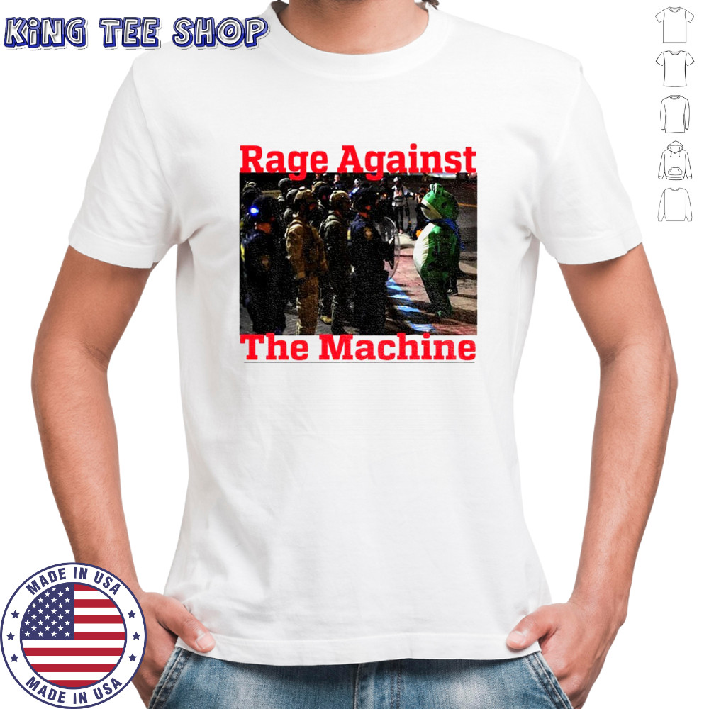 Portland Frog Rage Again The Machine Protest shirt
