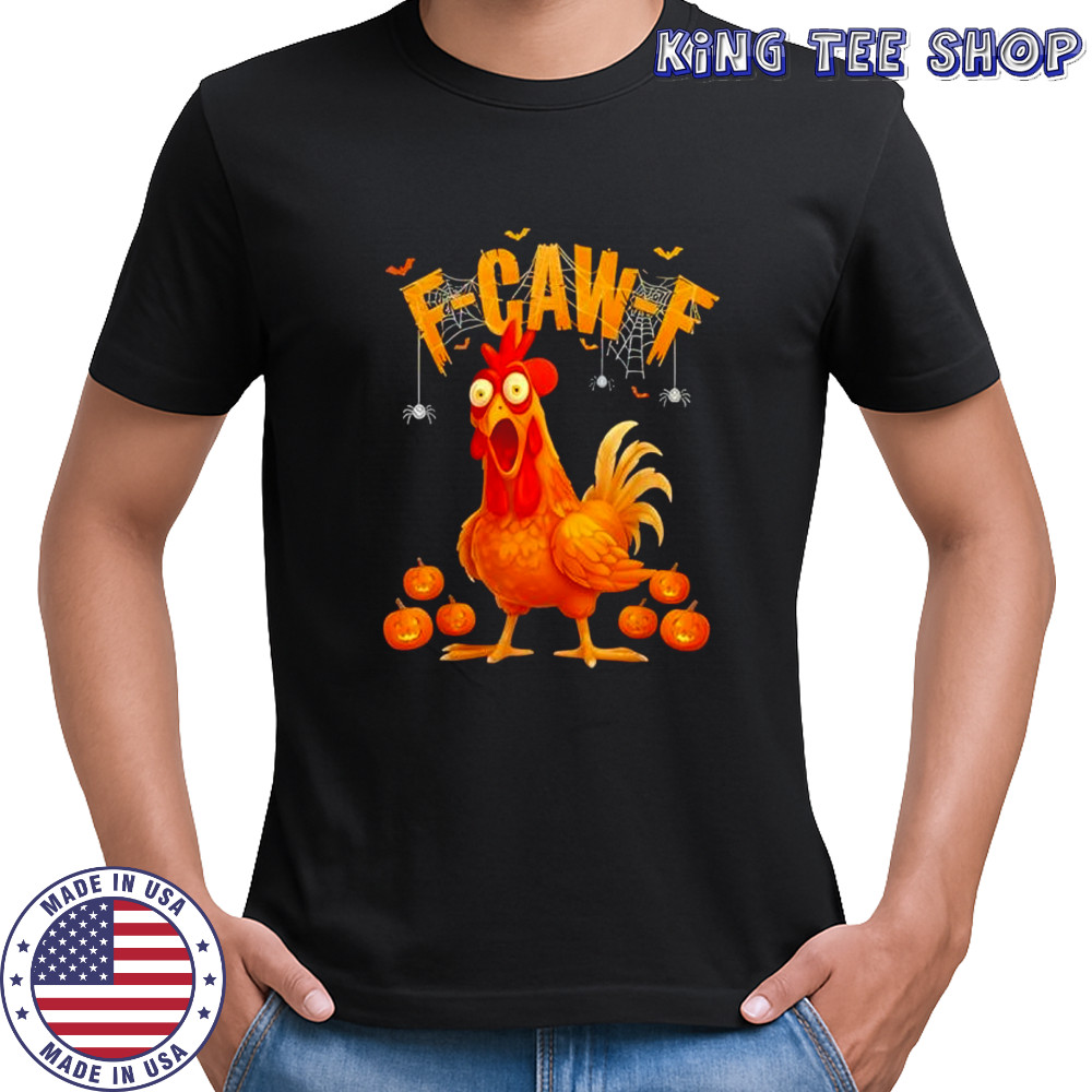 Pumpkin Chicken F-Caw-F Funny Halloween shirt