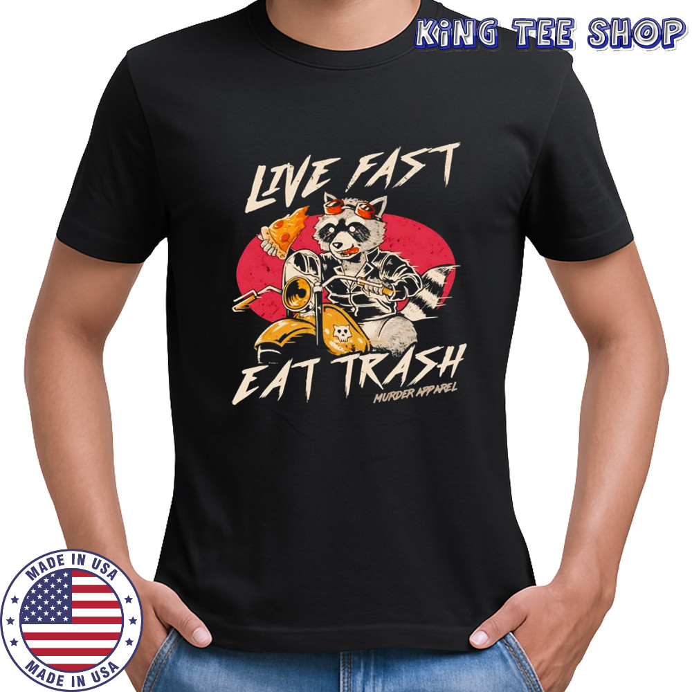 Raccoon Pizza live fast eat trash shirt