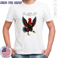 Rooster Meme f-caw-f shirt