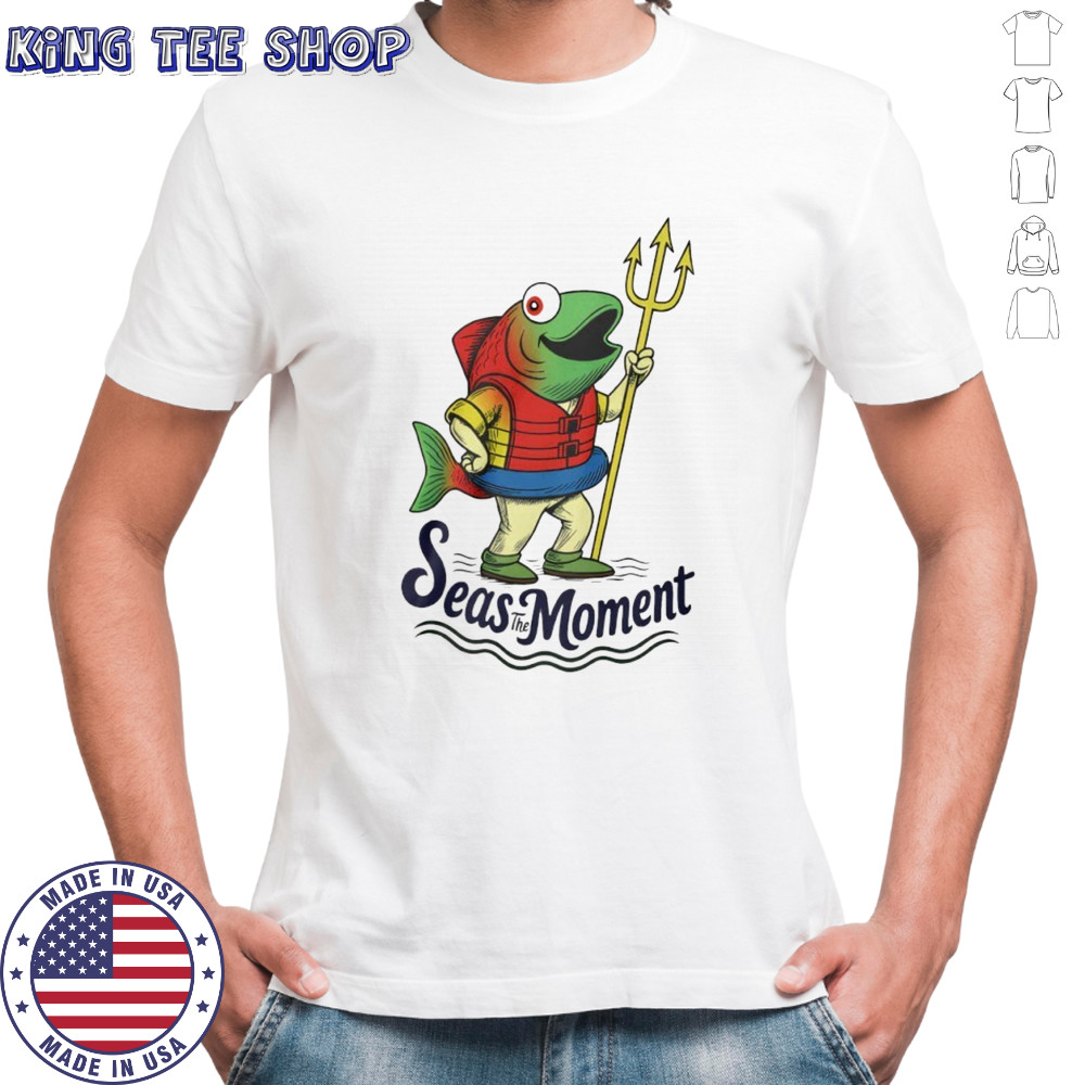 Seas The Moment Humpy Salmon Mariners Holding Trident shirt