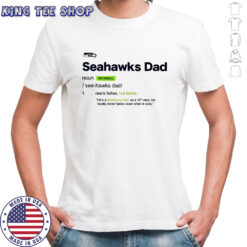 Seattle Seahawks Dad definition shirt