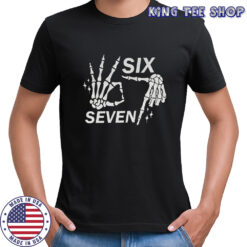 Six Seven 6 7 Meme Funny Skeleton Hands Halloween Bones shirt