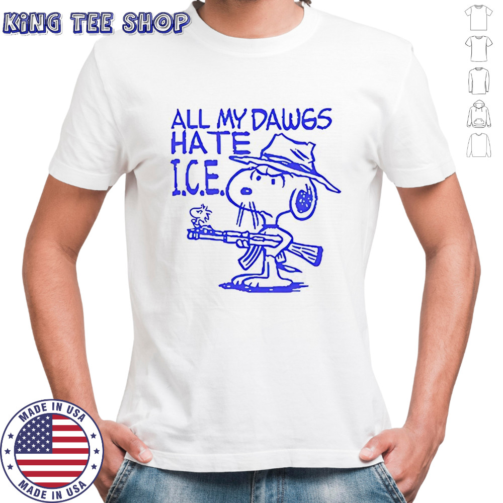 Snoopy all my dawgs Hate ICE shirt