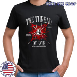 Spider The thread of fate shirt